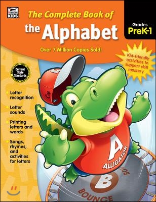 The Complete Book of the Alphabet, Grades Pk - 1