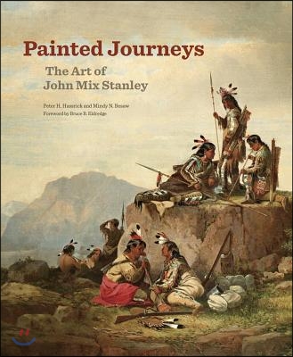 Painted Journeys: The Art of John Mix Stanleyvolume 17