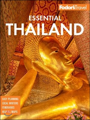 Fodor&#39;s Essential Thailand: With Myanmar (Burma), Cambodia &amp; Laos