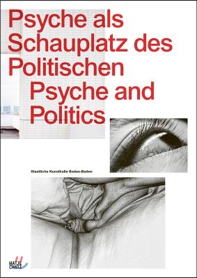 Psyche als Schauplatz des Politischen / Psyche and Politics