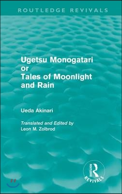 Ugetsu Monogatari or Tales of Moonlight and Rain (Routledge Revivals)