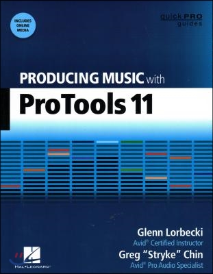 Producing Music With Pro Tools 11