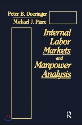 Internal Labor Markets and Manpower Analysis (Hardcover, Revised)