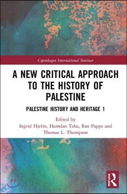New Critical Approach to the History of Palestine