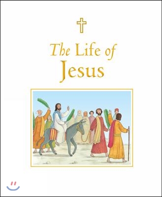 The Life of Jesus