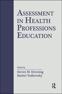 Assessment in Health Professions Education