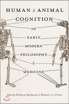 Human and Animal Cognition in Early Modern Philosophy and Medicine