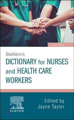 Bailliere&#39;s Dictionary for Nurses and Health Care Workers