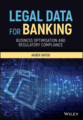 Legal Data for Banking: Business Optimisation and Regulatory Compliance