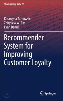 Recommender System for Improving Customer Loyalty