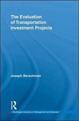 Evaluation of Transportation Investment Projects