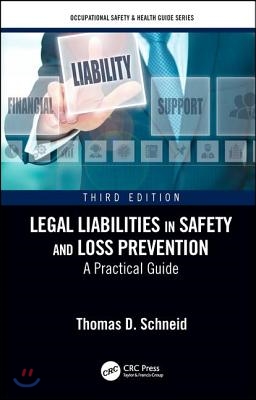 Legal Liabilities in Safety and Loss Prevention