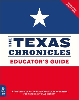 The Texas Chronicles Educator's Guide