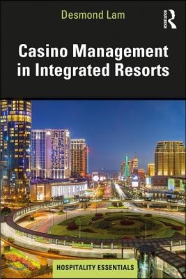 Casino Management in Integrated Resorts