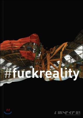 #fuckreality