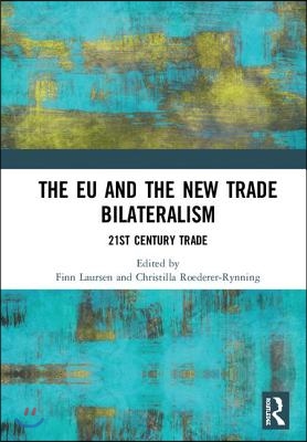 EU and the New Trade Bilateralism