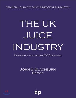 The UK Juice Industry: Profiles of the leading 330 companies