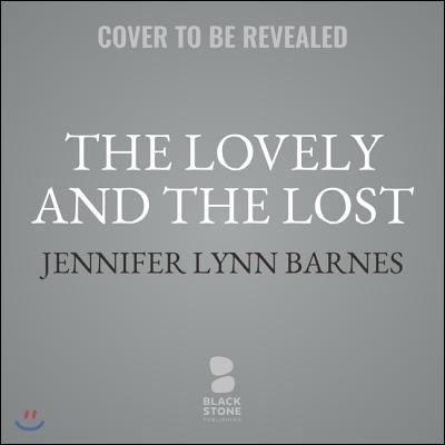 The Lovely and the Lost