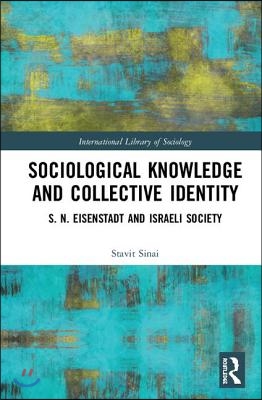 Sociological Knowledge and Collective Identity