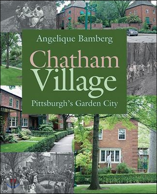 Chatham Village: Pittsburgh&#39;s Garden City