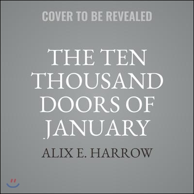 The Ten Thousand Doors of January