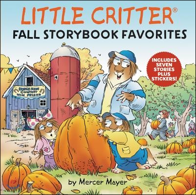 Little Critter: Fall Storybook Favorites [With Stickers]