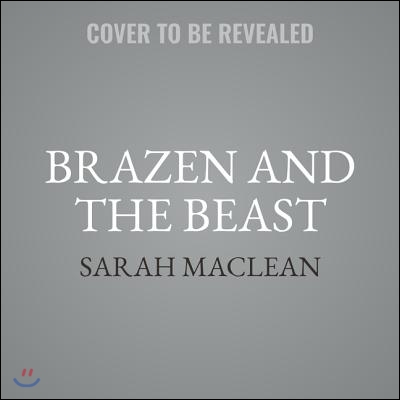 Brazen and the Beast: The Bareknuckle Bastards Book II