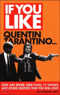 If You Like Quentin Tarantino...