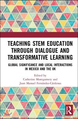 Teaching STEM Education through Dialogue and Transformative Learning