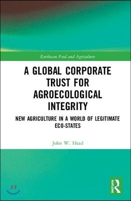 Global Corporate Trust for Agroecological Integrity