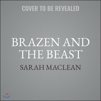 Brazen and the Beast Lib/E: The Bareknuckle Bastards Book II