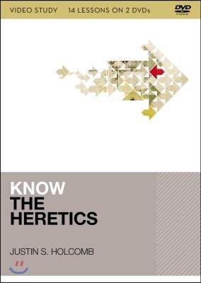 Know the Heretics