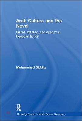 Arab Culture and the Novel