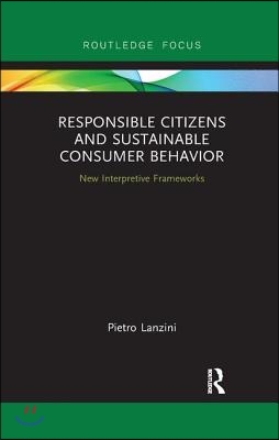 Responsible Citizens and Sustainable Consumer Behavior