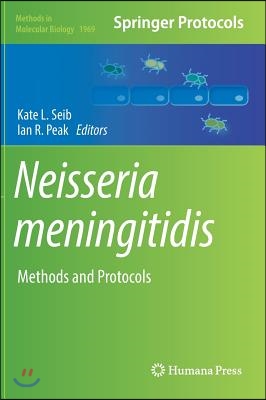 Neisseria Meningitidis: Methods and Protocols