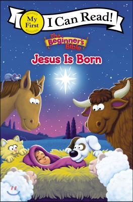 The Beginner's Bible Jesus Is Born: My First