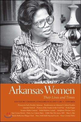 Arkansas Women: Their Lives and Times