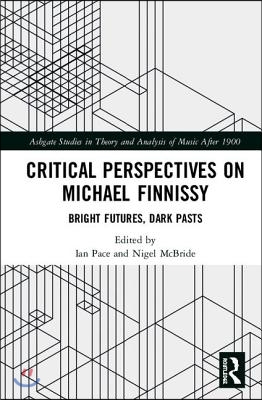 Critical Perspectives on Michael Finnissy