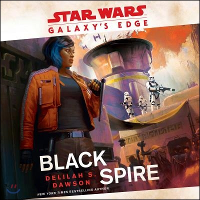 Galaxy&#39;s Edge: Black Spire (Star Wars)