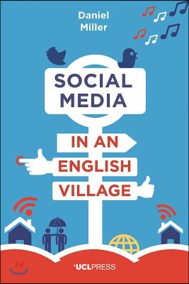 Social Media in an English Village