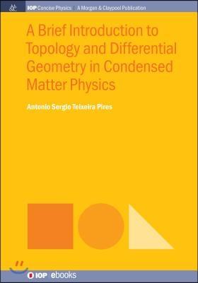 A Brief Introduction to Topology and Differential Geometry in Condensed Matter Physics