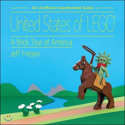 United States of Lego(r): A Brick Tour of America