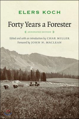 Forty Years a Forester (Second Edition, )