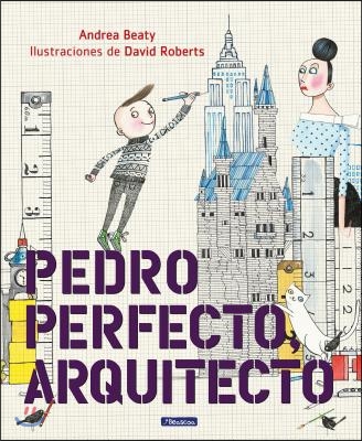 Pedro Perfecto, Arquitecto = Iggy Peck, Architect