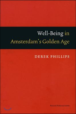 Well-Being in Amsterdam&#39;s Golden Age