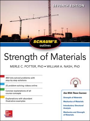 Schaum&#39;s Outline of Strength of Materials, Seventh Edition