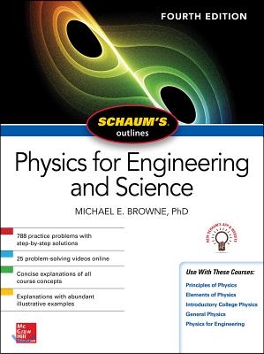 Schaum&#39;s Outline of Physics for Engineering and Science, Fourth Edition