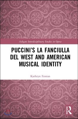 Puccini’s La fanciulla del West and American Musical Identity