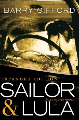 Sailor & Lula, Expanded Edition: The Complete Novels