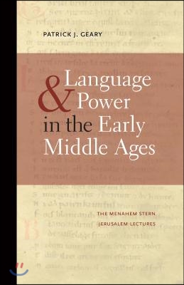 Language &amp; Power in the Early Middle Ages